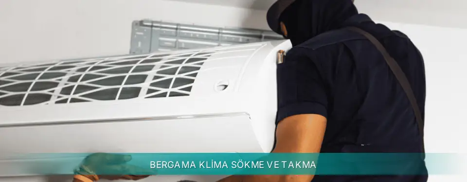 Bergama İlçemi Siemens Klima Sökme ve Takma